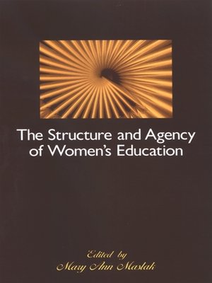 cover image of The Structure and Agency of Women's Education
